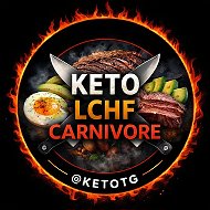 КЕТО, LCHF, CARNIVORE ДИЕТЫ @ketotg