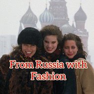 МОДА В РОССИИ // FROM RUSSIA WITH FASHION @FromRussiaWithFashion