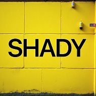 SHADY